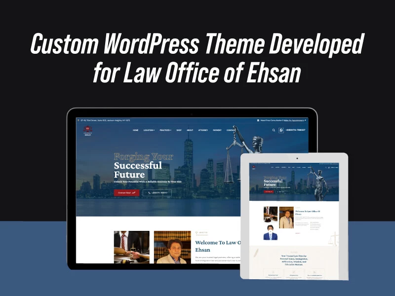 Custom WordPress Theme Developed for Law Office of Ehsan