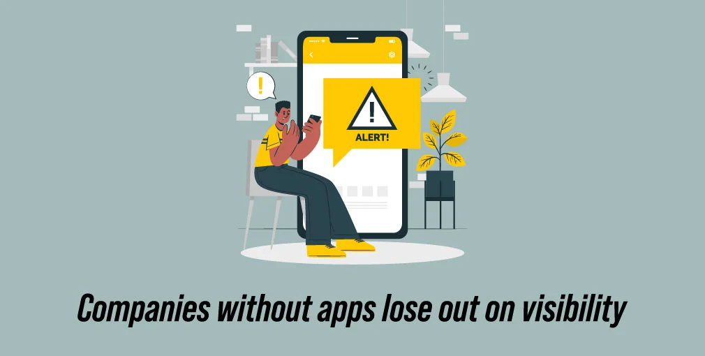  companies without apps lose out on visibility